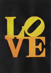 Screen print on paper from the Education Department, Castello di Rivoli Contemporary Art Museum, Turin Italy. An homage to Robert Indiana's 'LOVE' Artwork homage